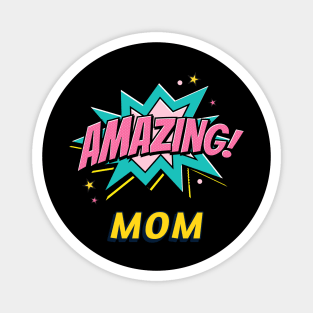 Amazing Mom Magnet